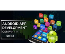 Leading Android App Development Company Noida | Build Your Online Presence