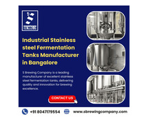 Industrial Stainless steel Fermentation Tanks Manufacturer in Bangalore