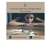 Overcome Addiction with Specialized Care in Jaipur