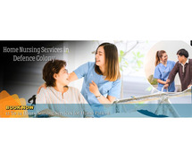 Best Home Nursing Services in Defence Colony | Experienced Staff