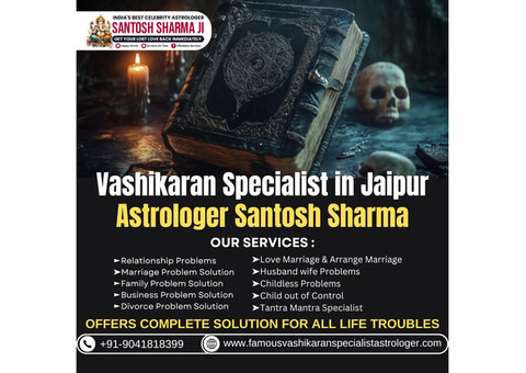 Vashikaran Specialist in Jaipur – Get Effective Love & Life Solutions