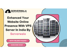 Enhanced Your Website Online Presence With VPS Server In India By Serverwala