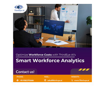 Optimize Workforce Costs with ThirdEye AI’s Smart Workforce Analytics