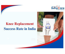 Knee Replacement Success Rate in India