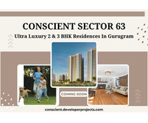 Conscient Sector 63 Gurugram - Experience The Finer Things In Life