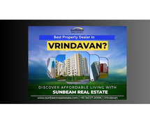 Best Property Dealer In Vrindavan - Visit Sunbeam Real Estate