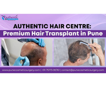 Authentic Hair Centre: Premium Hair Transplant in Pune