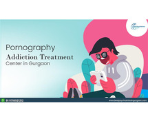 Pornography Addiction Treatment Center in Gurgaon