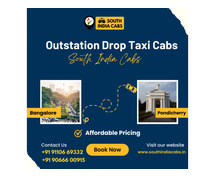 Bangalore to Pondicherry Outstation Drop Taxi Cabs