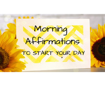 Morning Affirmations: Start Your Day with Positivity and Confidence