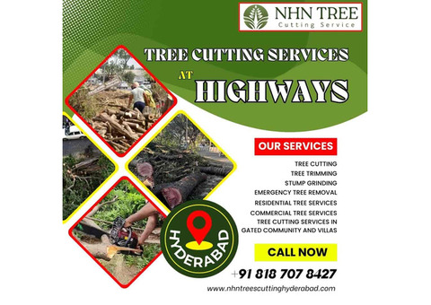 Highway Tree Cutting Services by NHN Trees Cutting Hyderabad