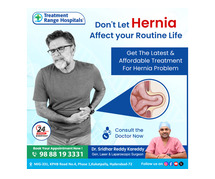 Best Hernia Treatment | specialists | hyderabad | kukatpally - Treatment Range Hospital