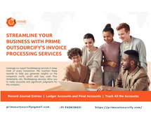 Streamline Your Business with Prime Outsourcify's Invoice Processing Services