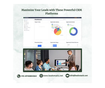 Maximize Your Leads with These Powerful CRM Platforms