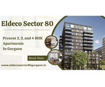 Eldeco Sector 80 In Gurugram - Remarkable Value. Unbeatable Location