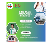 Always choose King Train Ambulance in Kolkata for the best level of care