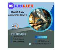 Medilift Train Ambulance in Indore offers Healthcare Experts on Trains