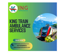 Use King Train Ambulance in Kolkata for High-class Medical Transportation