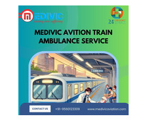 Get Immediate Transfer from Medivic Aviation Train Ambulance Services in Delhi