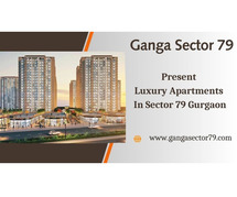 Ganga Sector 79 Gurugram - The Lifestyle You Deserve