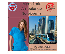 Use MPM Train Ambulance Services Dibrugarh which provides cost-effective transportation