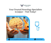 Your Trusted Neurology Specialists in Jaipur – Visit Today!