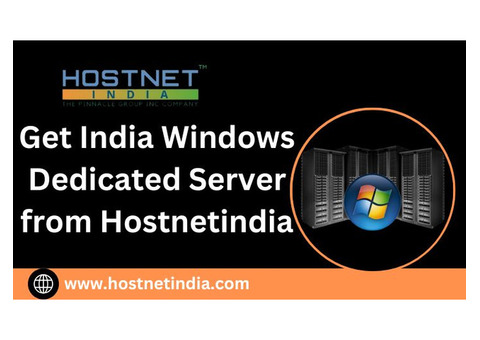 Get India Windows Dedicated Server from Hostnetindia