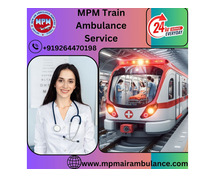 Use MPM Train Ambulance Services in Raipur in for the Safest Transfer