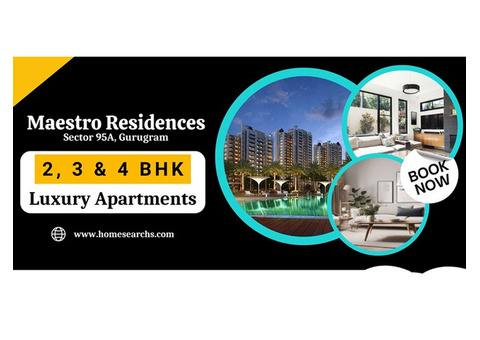 Maestro Residences 95A Gurugram - Your Gateway to a Serene, Connected Lifestyle