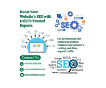 Boost Your Website’s SEO with Delhi's Trusted Experts