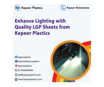 Enhance Lighting with Quality LGP Sheets from Kapoor Plastics