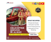 Experience Royalty : Helicopter Wedding Services in Alwar