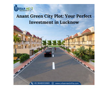 Anant Green City Plot: Your Perfect Investment in Lucknow