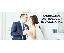 Vashikaran Astrologer in Jayamahal