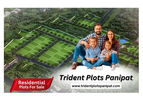 Trident Plots Panipat – A Landmark in Luxury Living