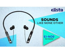 Discover the Best Neckband for Superior Sound Quality: Elista Brings Innovation to Your Ears