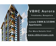 VBHC Aurora, Yelahanka – Luxury 3 BHK Apartments with Elegant Design & Modern Amenities