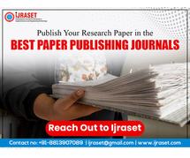 Publish Your Research Paper in the Best Paper Publishing Journals – Reach Out to Ijraset!