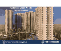 Rustomjee Urban Woods Kalyan Luxury 1 2 & 3 BHK Flats Dombivli