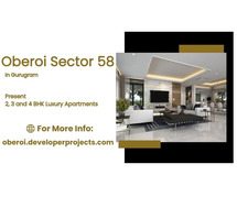 Oberoi Realty Sector 58 Gurugram: Where Luxury Meets Convenience