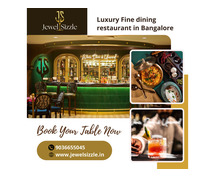 Luxury Fine dining restaurant in Bangalore