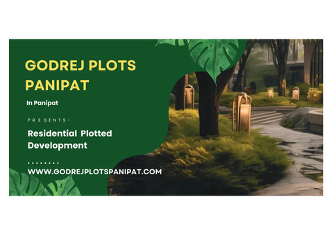 Premium Godrej Plots in Panipat – Ideal for Investment