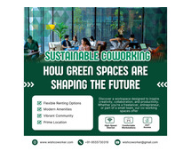 Sustainable Coworking: How Green Spaces Are Shaping the Future