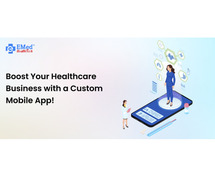 Boost Your Healthcare Business with a Custom Mobile App!