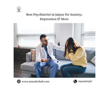 Best Psychiatrist in Jaipur for Anxiety, Depression & More