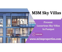 M3M Sky Villas In Panipat - Where Luxury Meets Convenience