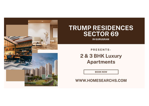 Trump Residences At Sector 69 Gurugram - Investment Potential & ROI