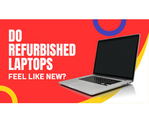 Do Refurbished Laptops Feel Like New?