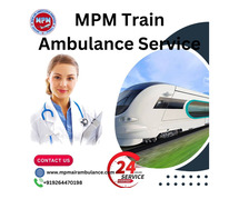 MPM Train Ambulance in Patna provides the underprivileged with reliable medical transportation