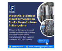 Industrial Stainless steel Fermentation Tanks Manufacturer in Bangalore